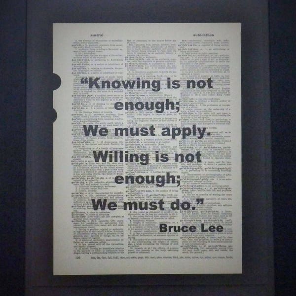 Bruce Lee, Knowing is Not Enough, Quote, Inpsirational, Dictionary Art, Upcycled Art, Art Quote, Book Page, Recycled Art