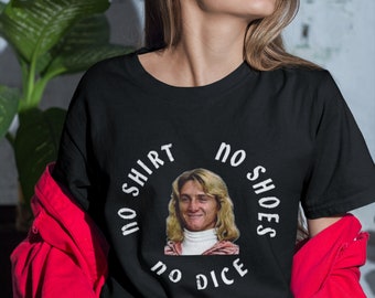 No Shirt No Shoes No Dice Vintage T-Shirt