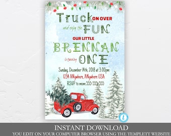 May include: A red truck with a Christmas tree in the back, driving through a snowy forest. The truck is decorated with red and green lights. The text on the invitation reads "Truck on over and enjoy the fun. Our little Brennan is turning one. Sunday, December 14th, 2018 at 3:00pm. 1234 Anywhere, Anywhere USA. RSVP to mom: 555-555-555."
