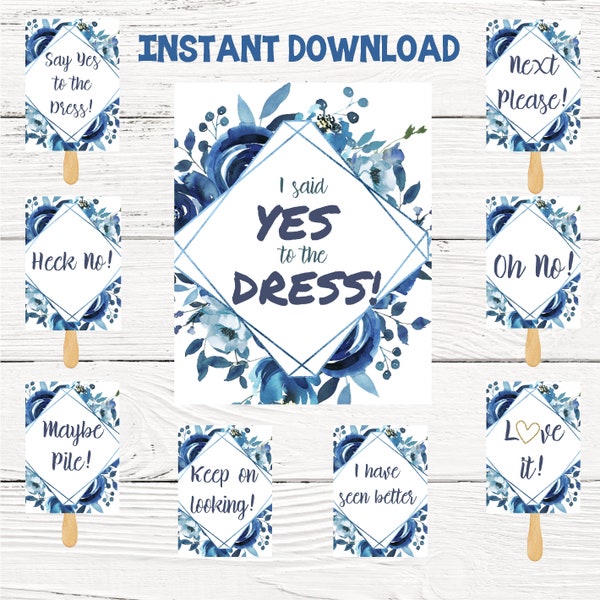 Say Yes to the Dress Signs, Blue Floral, Said yes to the Dress Paddles, Wedding dress shopping, Rustic, DIY, Wedding, Editable, Printable