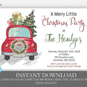 May include: A red truck with a Christmas tree and presents on top. The truck has a wreath on the front and says "Santa Claus". The text on the invitation reads "A Merry Little Christmas Party at The Hivalgo's" with the date and time of the party, the address, and RSVP information.