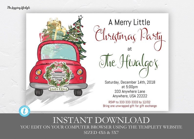 May include: A red truck with a Christmas tree and presents on top. The truck has a wreath on the front and says "Santa Claus". The text on the invitation reads "A Merry Little Christmas Party at The Hivalgo's" with the date and time of the party, the address, and RSVP information.