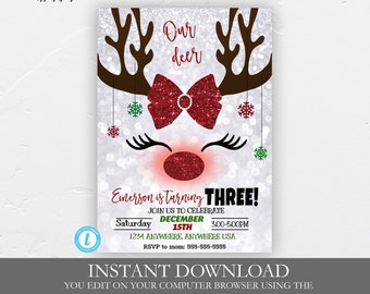 May include: A printable invitation for a child's third birthday party. The invitation features a cartoon reindeer with a red bow and a sparkly silver background. The text on the invitation reads "Our deer Emerson is turning THREE! Join us to celebrate Saturday December 15th 3:00-5:00PM 1234 ANYWHERE, ANYWHERE USA RSVP to mom: 555-555-5555". The invitation also includes the text "INSTANT DOWNLOAD YOU EDIT ON YOUR COMPUTER BROWSER USING THE TEMPLETT WEBSITE SIZED 4X6 & 5X7".