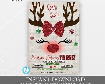 May include: A printable Christmas party invitation featuring a cartoon reindeer with red glitter antlers, a red glitter bow, and a red glitter nose. The text on the invitation reads "Our deer Emerson is turning THREE! Join us to celebrate December 15th 3:00-5:00PM 1234 Anywhere, Anywhere USA RSVP to mom: 555-555-5555 Instant Download You edit on your computer browser using the Templett website Sized 4x6 & 5x7"