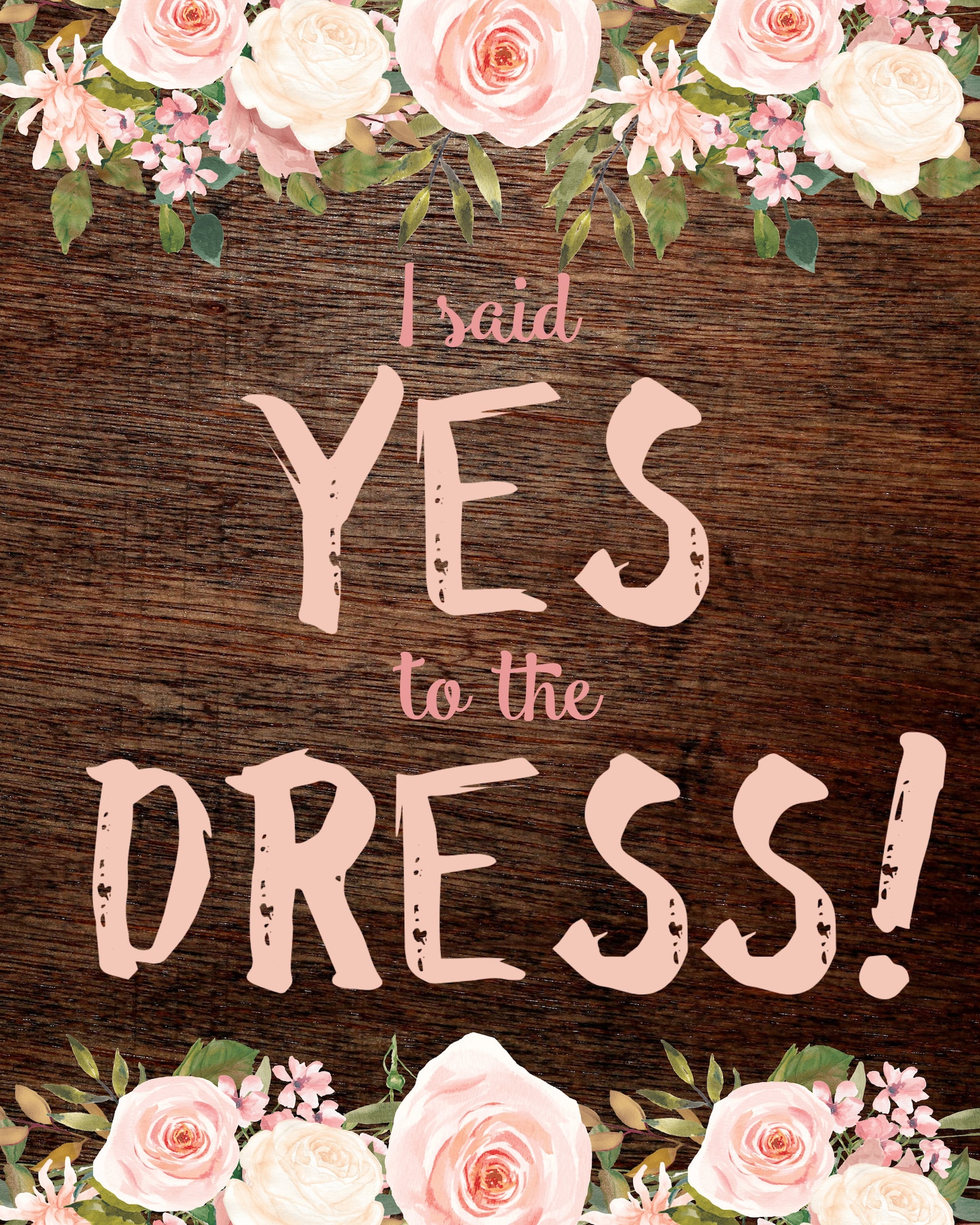 Say Yes to the Dress Rustic Signs I Said Yes to the Dress Etsy
