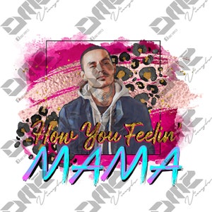 How you feelin' Mama, Rio, Good Girls Digital Download