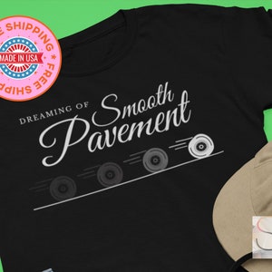 Gift for roller skater or skateboarder - Dreaming of Smooth Pavement - skatepark - soft t-shirt - shirts - girlfriend - rollerskate