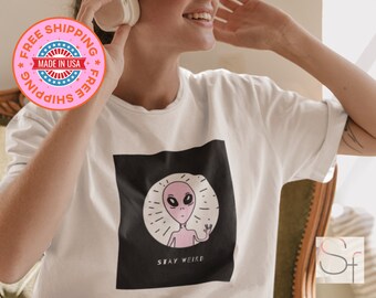 Maglietta grafica Stay Weird Alien – Maglietta unisex Y2K
