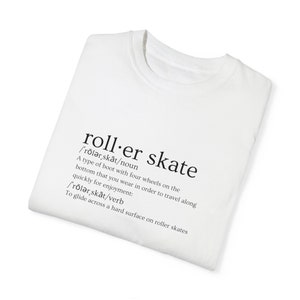 Rollerskate definition T-shirt | comfort colors shirts | Rollerskating tshirts | Vintage roller skate gift image 8