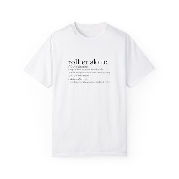 Rollerskate definition T-shirt | comfort colors shirts | Rollerskating tshirts | Vintage roller skate gift