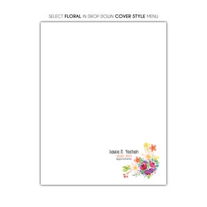 May include: White paper with a floral design in the lower right corner. The floral arrangement includes red, purple, yellow, and white flowers with green leaves. Text at the top reads "SELECT FLORAL IN DROP DOWN COVER STYLE MENU". Additional text reads "Laura N. Yocham 2020-2021 appointments".