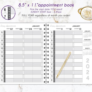 May include: An open appointment book with a spiral binding, featuring daily schedules for January. The book is 21.6 cm x 27.9 cm and includes a full year calendar. Text on the cover reads "Pick the start date YOU need!" and "SUNDAY START 6am - 6:45pm". A gold pen rests on the pages.