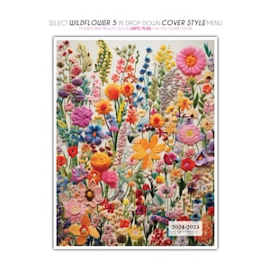 May include: A vibrant floral design with embroidered flowers in pink, orange, yellow, blue, and purple. The image includes text that reads "SELECT WILDFLOWER 5 IN DROP DOWN COVER STYLE MENU" and "2024-2025 Appointments".