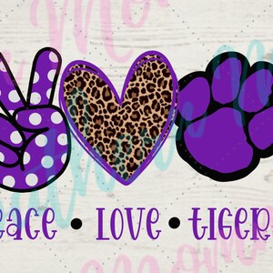 Peace Love Tigers Sublimation PNG File