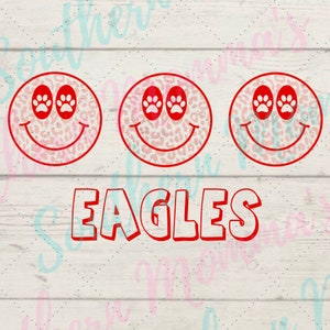 May include: Three red and pink smiley faces with paw print eyes and a leopard print background. The word "EAGLES" is written in red below the smiley faces.