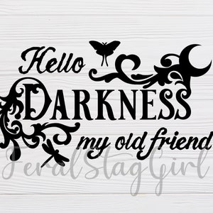 Hello Darkness SVG / Gothic svg / Witchy svg / pdf / png / cricut cutting file / digital download