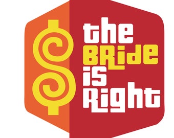The BRIDE is Right SVG PNG JpEg