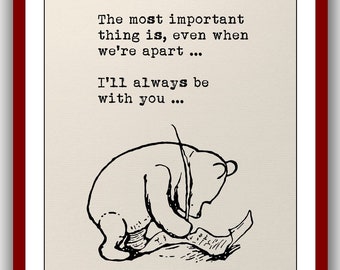 The Most Important Thing Is, Even When Were Apart..... Ill always be with you...Winnie the Pooh Quote Vintage Poster Wall Decor Print 875