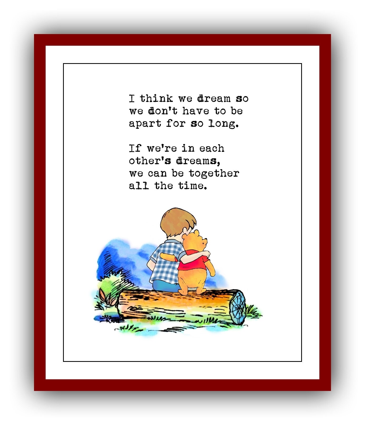 I Think We Dream so We Don't Have to Be Apart for so Long... Winnie the ...