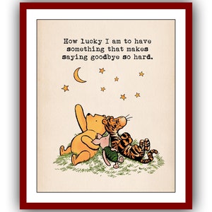 Quelle chance d'avoir quelque chose qui rend si difficile de dire au revoir... Winnie l'ourson citation affiche vintage murale art déco chambre d'enfant impression 2160