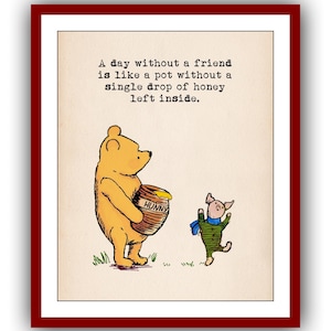 Un giorno senza un amico è come un vaso senza una sola goccia di miele rimasta all&#39;interno.... Winnie the Pooh Quote Poster Download digitale istantaneo