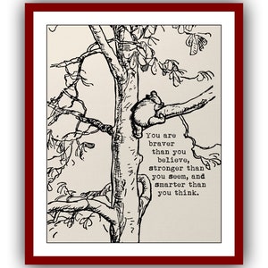 Du bist mutiger als du glaubst, stärker als du scheinst, und...Winnie the Pooh Zitat Vintage Poster Wall Decor Print 228