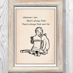 Wherever I am, there&#39;s always Pooh... Winnie the Pooh Quote Classic Poster Nursery Print Instant Digital Download