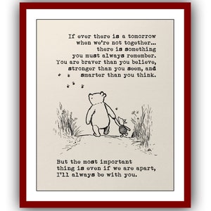If ever there is a tomorrow when we&#39;re not together....Winnie the Pooh Quote Vintage Poster Wall Decor Print 204