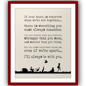 If ever there is tomorrow when we&#39;re not together...Winnie the Pooh Quote Vintage Poster Wall Decor Print 603