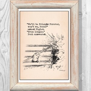 We&#39;ll be Friends Forever, won&#39;t we, Pooh?... Winnie the Pooh Quote Classic Poster Nursery Print Instant Digital Download