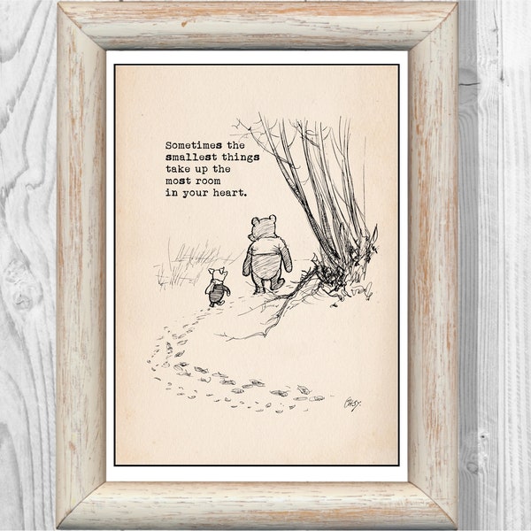 Sometimes the smallest things take up the most... Winnie the Pooh Quote Classic Poster Nursery Print Instant Digital Download