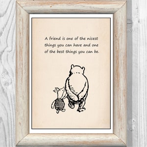 A friend is one of the nicest things you can have and ...Winnie the Pooh Quote Vintage Classic Poster Nursery Print Instant Digital Download