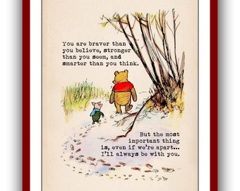 You are braver than you believe, stronger than you seem, and... Winnie the Pooh Quote Poster Nursery Printable Instant Digital Download