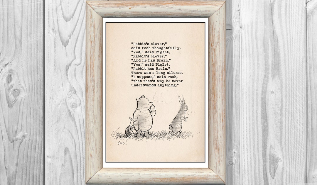Your A Capable Rabbit Rabbit's Clever, Said Pooh Thoughtfully. ..... Rabbit's Clever. and He ...