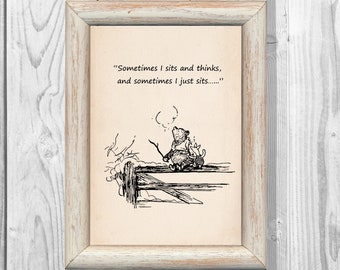 Sometimes I sits and thinks, and sometimes I just sits...Winnie the Pooh Piglet Vintage Classic Poster Nursery Instant Digital Download