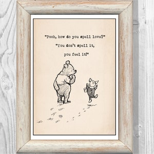 Pooh, how do you spell love? You don&#39;t spell... Winnie the Pooh Quote Classic Poster Nursery Print Instant Digital Download