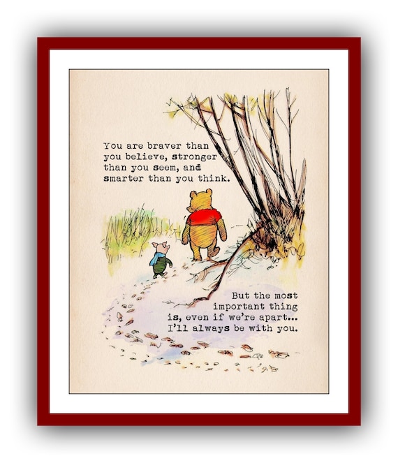 You Are Braver Than You Believe, Stronger Than You Seem, And