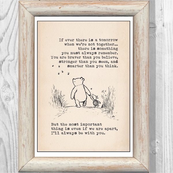 If ever there is a tomorrow when we're not together... Winnie the Pooh Quote Classic Poster Nursery Print Instant Digital Download