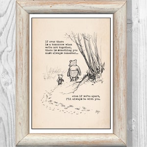 If ever there is a tomorrow when we&#39;re not together..I&#39;ll always be with you...Winnie the Pooh Quote Poster Nursery Instant Digital Download