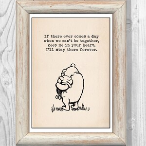 If there ever comes a day when we can’t be together... your heart...forever...Winnie the Pooh Piglet Poster Nursery Instant Digital Download