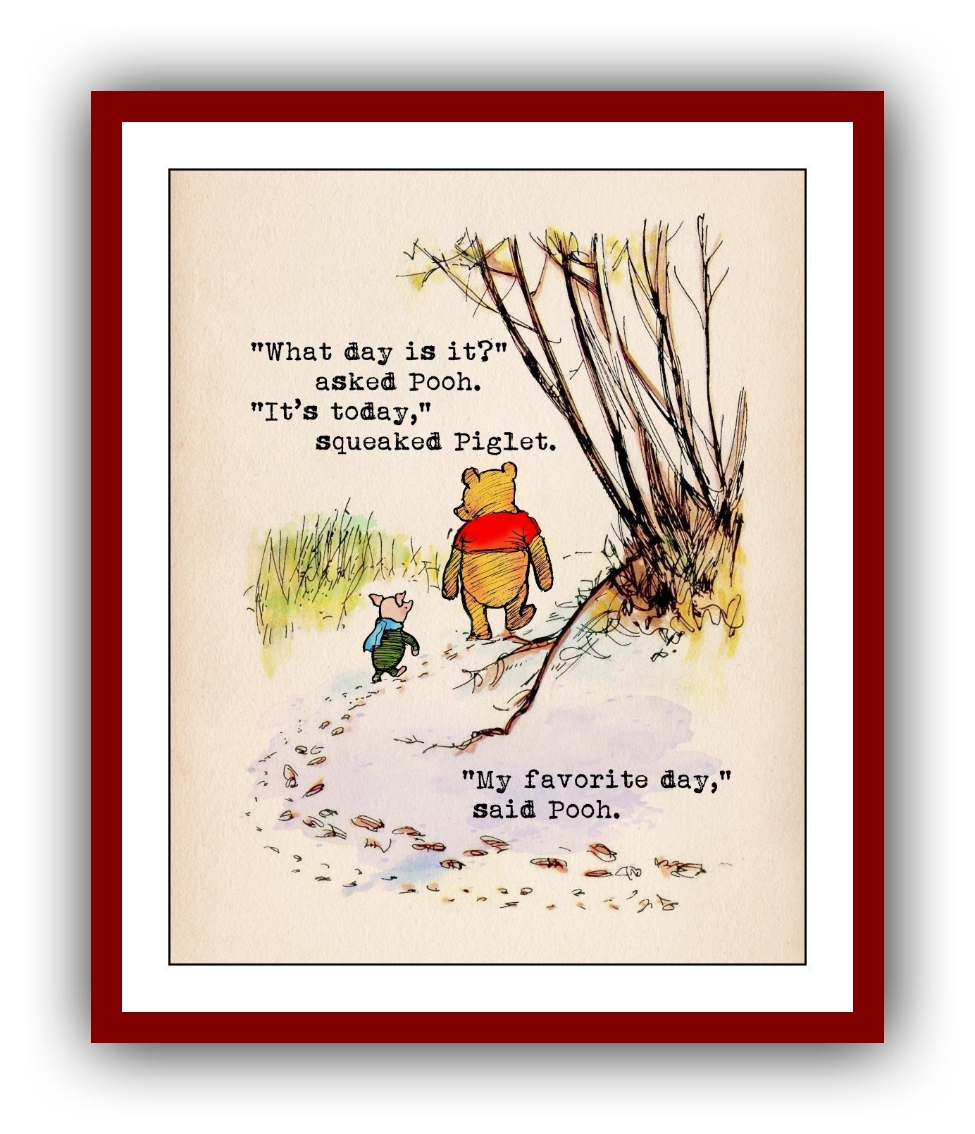What day is it? asked Pooh. It’s today...My favorite day, said... Winnie the Pooh Quote Poster Vintage Wall Art Decor Nursery Print 1588