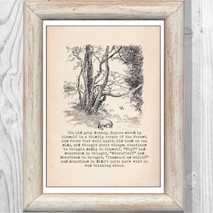 The old grey donkey, Eeyore stood by himself..... Eeyore Quote Winnie the Pooh Vintage Classic Poster Nursery Print Instant Digital Download