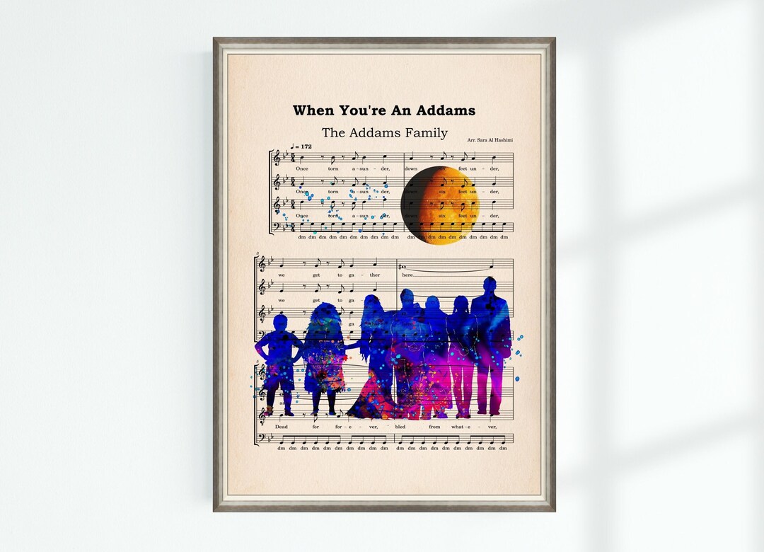 Addams Family Poster When You're an Addams Music Sheet Musical Art Wall ...