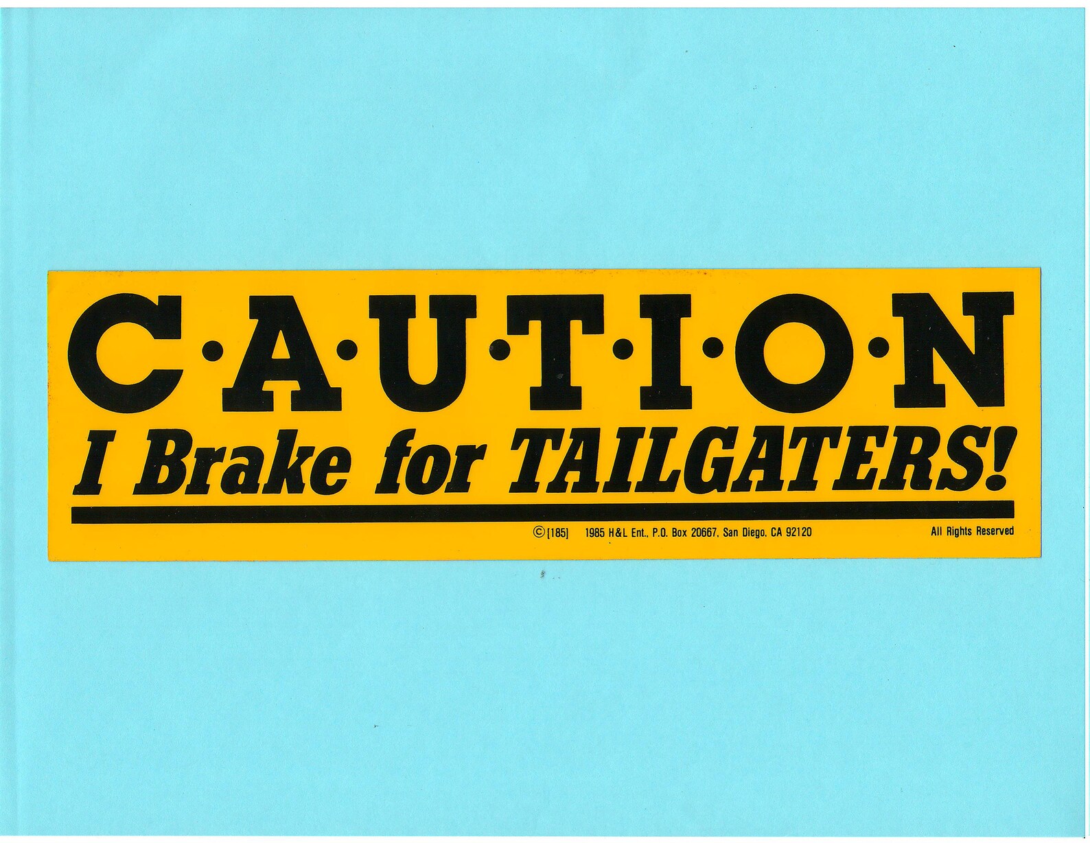 Caution I Brake for Tailgaters Bumper Sticker, Decal, Adult, Humor