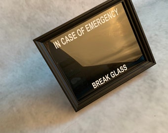 In Case Of Emergency Break Glass - Decal only . Novelty Gift