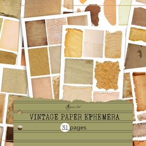 May include: A collection of 31 vintage paper ephemera textures in various shades of brown and beige. The papers have different textures and edges, some are torn and some are smooth. The papers are arranged in a collage style, with some overlapping. The text "Vintage Paper Ephemera" and "31 pages" is visible at the bottom of the image.