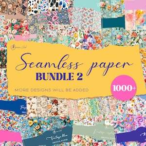 K&ouml;nnte beinhalten: Eine Collage aus &uuml;ber 1000 digitalen Papieren mit Blumenmustern. Die Papiere zeigen eine Vielzahl von Farben und Designs, darunter traditionelle Blumen, tropische Blumen, Vintage-Blumen und mehr. Der Text "Seamless paper BUNDLE 2" und "MORE DESIGNS WILL BE ADDED" wird auf einem gelben Hintergrund angezeigt.