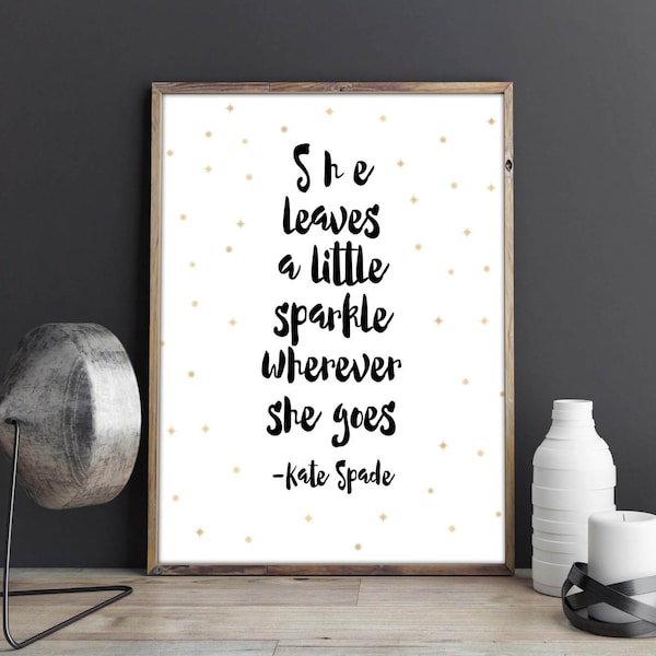 3 Kate Spade Prints, Kate Spade quote, Spade wall Art, She Leaves A Little Sparkle, nursery prints, girls decor, gold prints, gold wall art