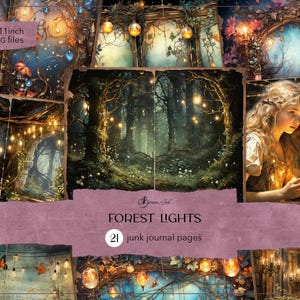 May include: 21 digital printable pages featuring a whimsical forest scene with glowing lights, trees, and a magical fairy-like figure. The pages are 8.5x11 inches and are perfect for junk journaling.