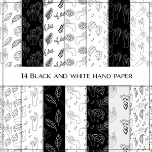 May include: A set of 14 black and white digital paper designs featuring hand drawn illustrations of hands, leaves, and flowers. The designs are perfect for creating digital planners, scrapbooking, and other creative projects.